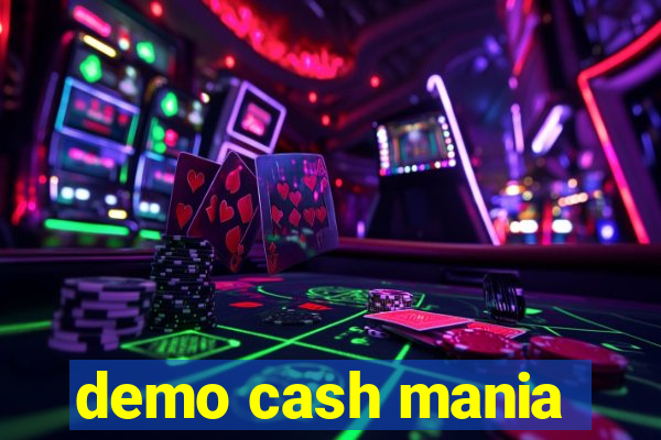 demo cash mania