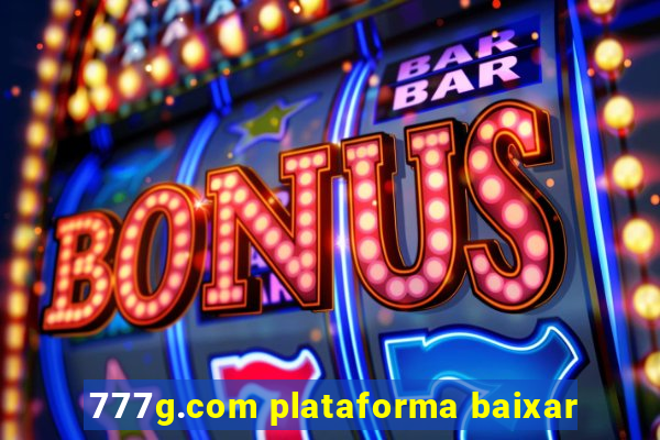 777g.com plataforma baixar