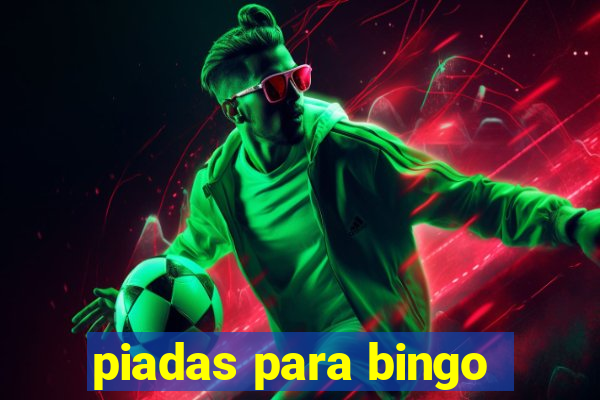 piadas para bingo