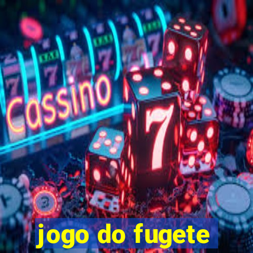 jogo do fugete