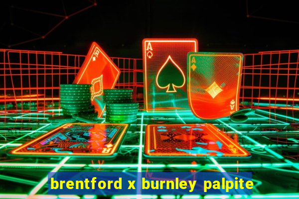 brentford x burnley palpite