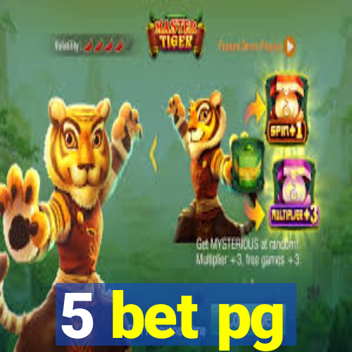 5 bet pg