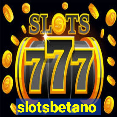 slotsbetano