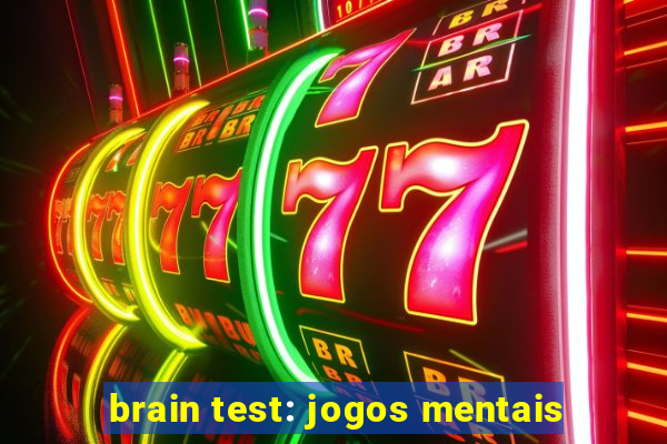 brain test: jogos mentais