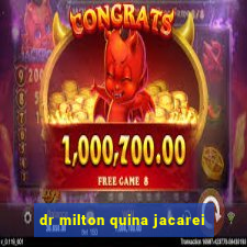 dr milton quina jacarei