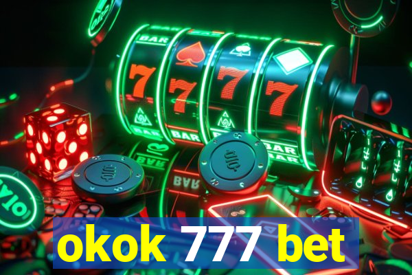 okok 777 bet