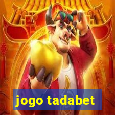 jogo tadabet