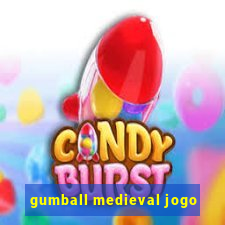 gumball medieval jogo