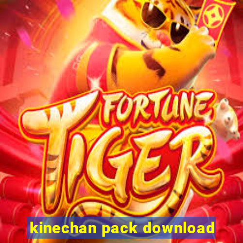 kinechan pack download