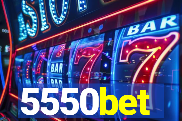 5550bet