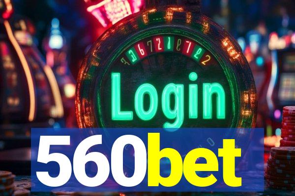 560bet