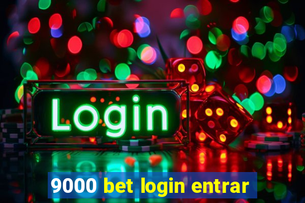 9000 bet login entrar