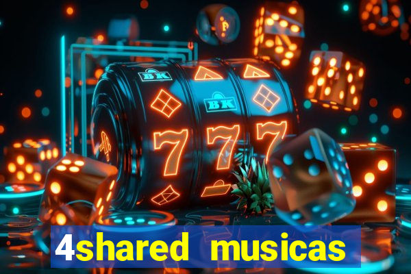 4shared musicas para baixar