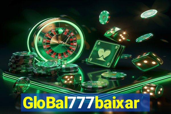 GloBal777baixar