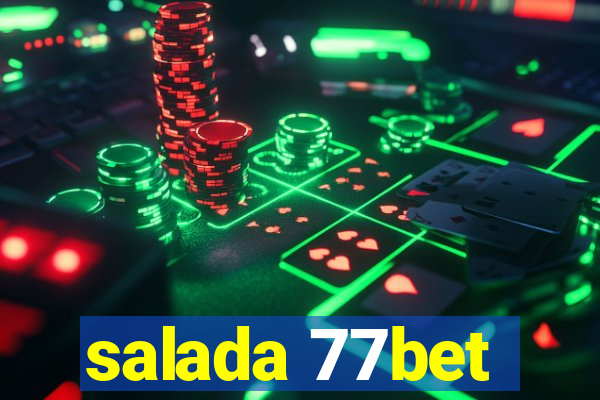 salada 77bet