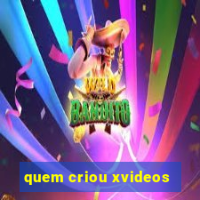 quem criou xvideos