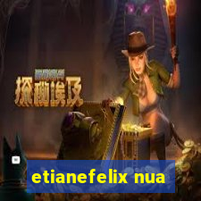 etianefelix nua