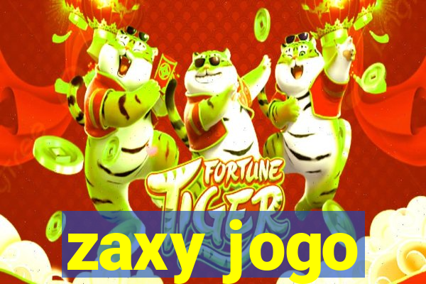 zaxy jogo