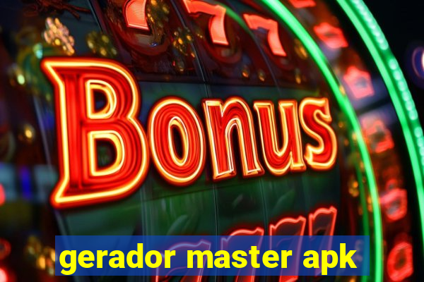 gerador master apk