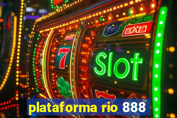 plataforma rio 888