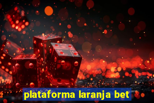 plataforma laranja bet