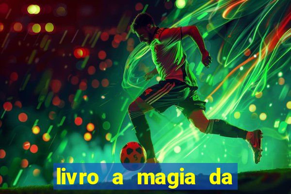 livro a magia da sobrevivência pdf download grátis