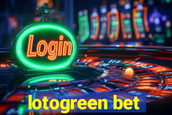 lotogreen bet