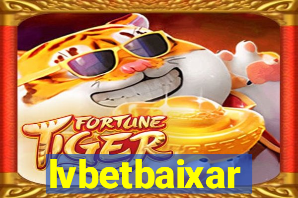 lvbetbaixar