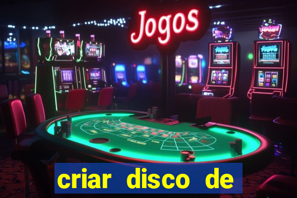 criar disco de boot windows