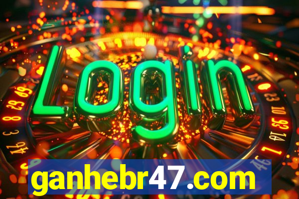 ganhebr47.com