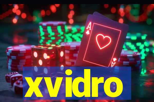 xvidro