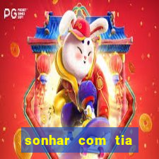 sonhar com tia jogo do bicho