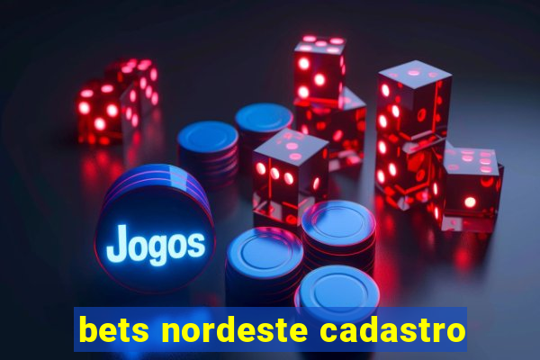 bets nordeste cadastro