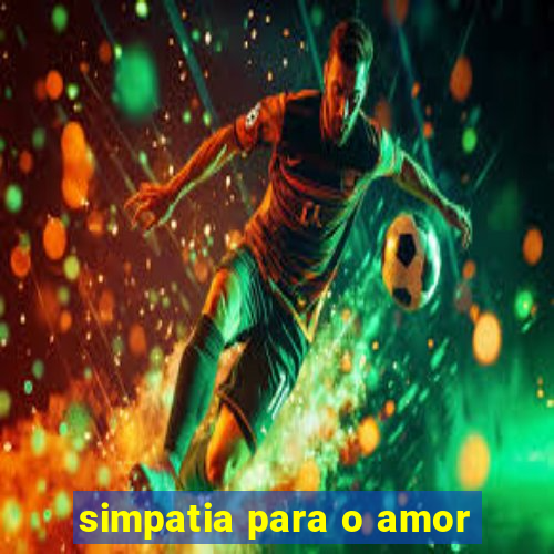 simpatia para o amor