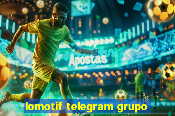 lomotif telegram grupo