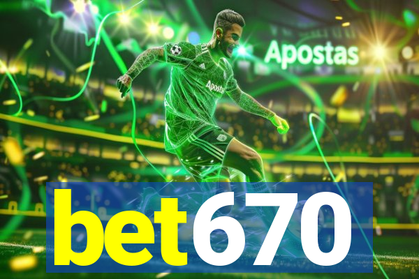 bet670