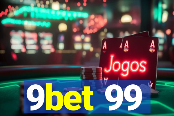 9bet 99