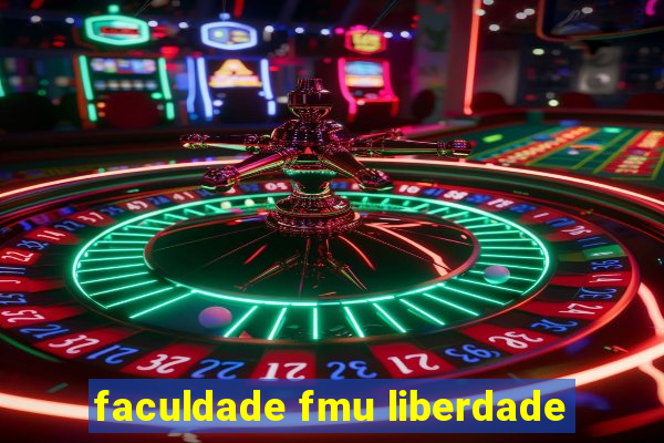 faculdade fmu liberdade