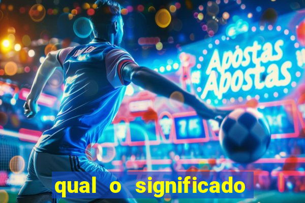 qual o significado do jogo