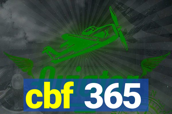 cbf 365