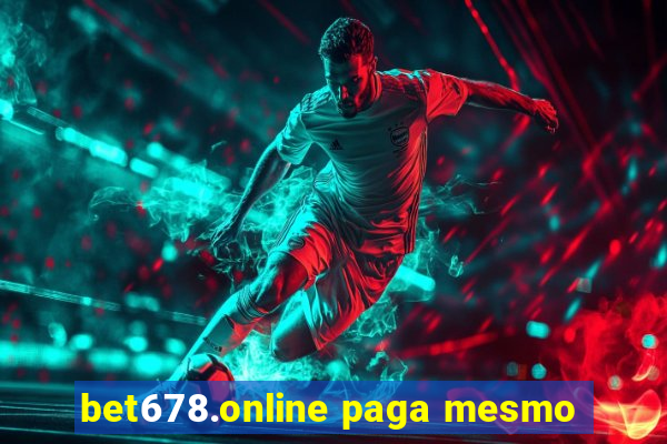 bet678.online paga mesmo