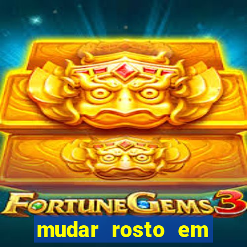 mudar rosto em fotos online