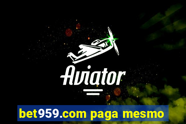 bet959.com paga mesmo