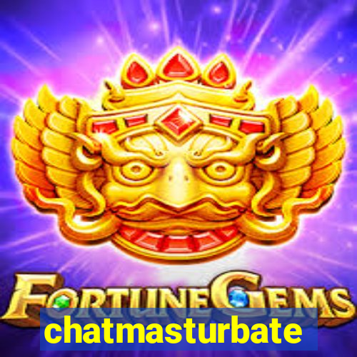 chatmasturbate