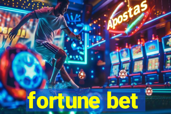 fortune bet