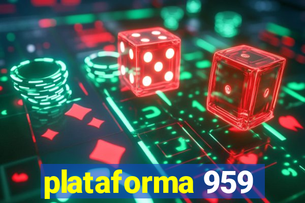 plataforma 959