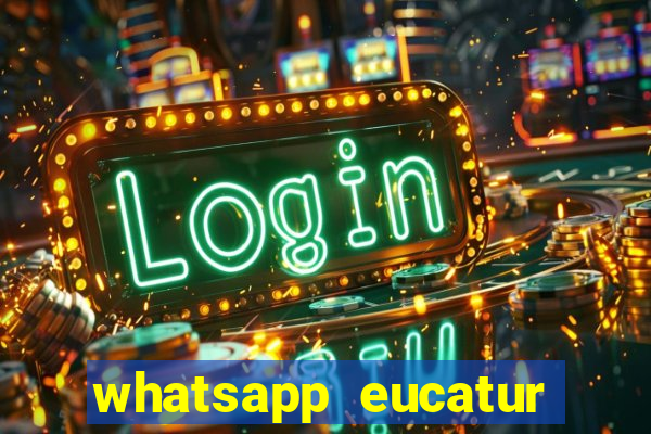 whatsapp eucatur porto velho