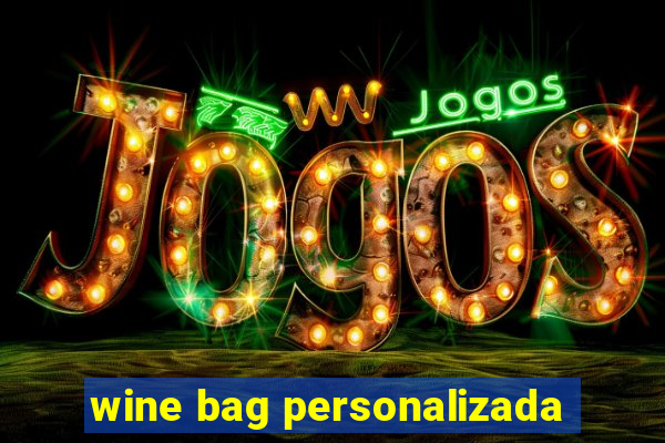 wine bag personalizada