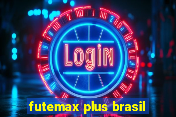 futemax plus brasil