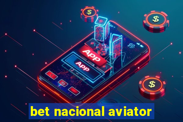 bet nacional aviator